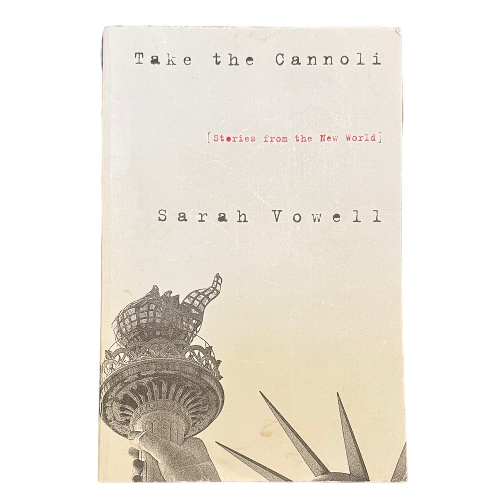 Take the Cannoli a Paperback Book by Sarah Vowell